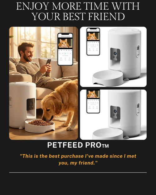 PetFeed Pro™ – Enjoy more time with your best friend